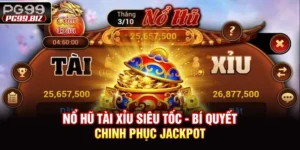 Nổ Hũ Tài Xỉu Siêu Tốc - Bí Quyết Chinh Phục Jackpot